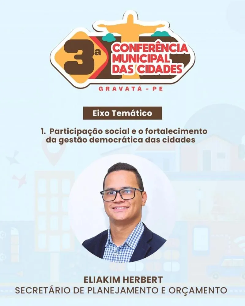 Gravatá realiza 3ª Conferência Municipal das Cidades com foco em urbanismo inteligente e sustentável