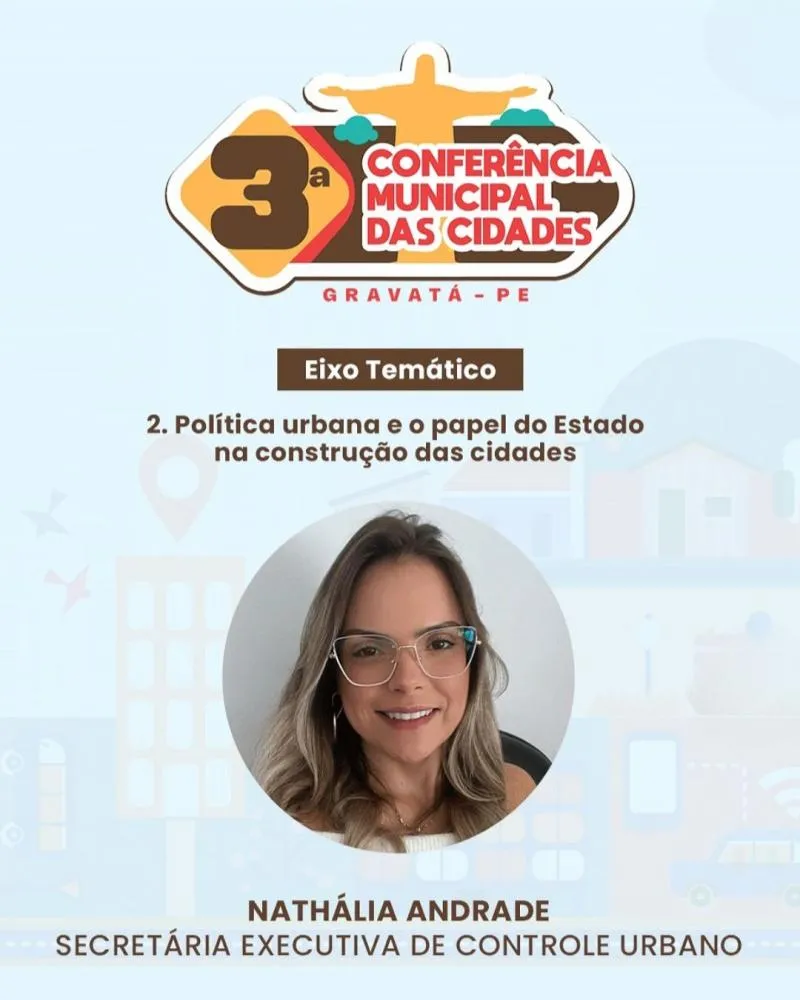 Gravatá realiza 3ª Conferência Municipal das Cidades com foco em urbanismo inteligente e sustentável